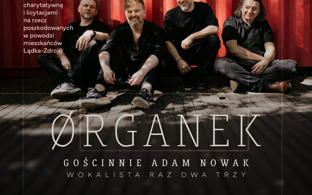 Koncert charytatywny Organka i Adama Nowaka