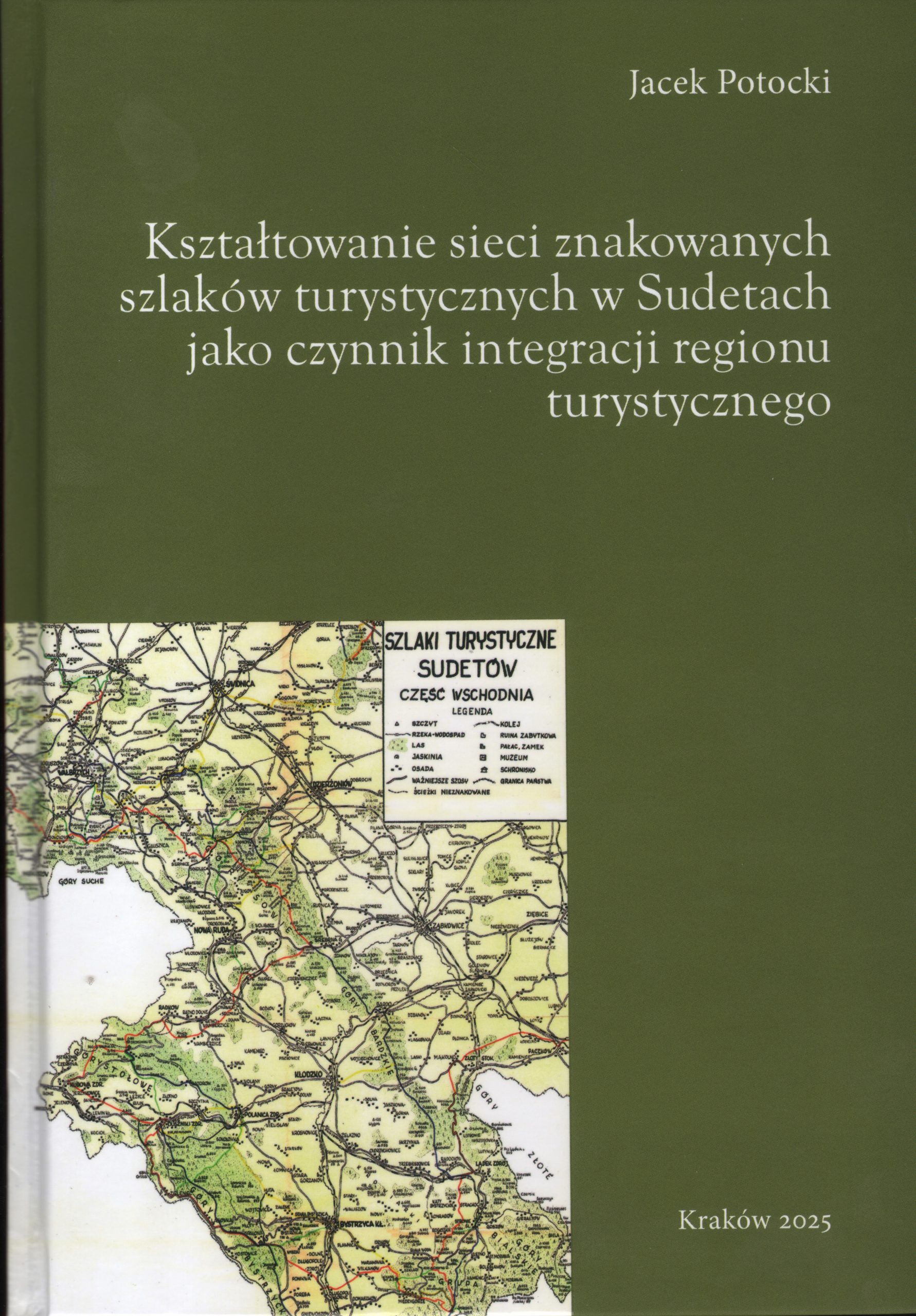 Kształtowanie sieci znakowanych szlaków turystycznych w Sudetach jako czynnik integracji regionu turystycznego