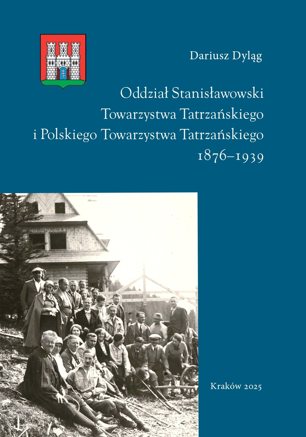 Oddział Stanisławowski Towarzystwa Tatrzańskiego i Polskiego Towarzystwa Tatrzańskiego 1876–1939