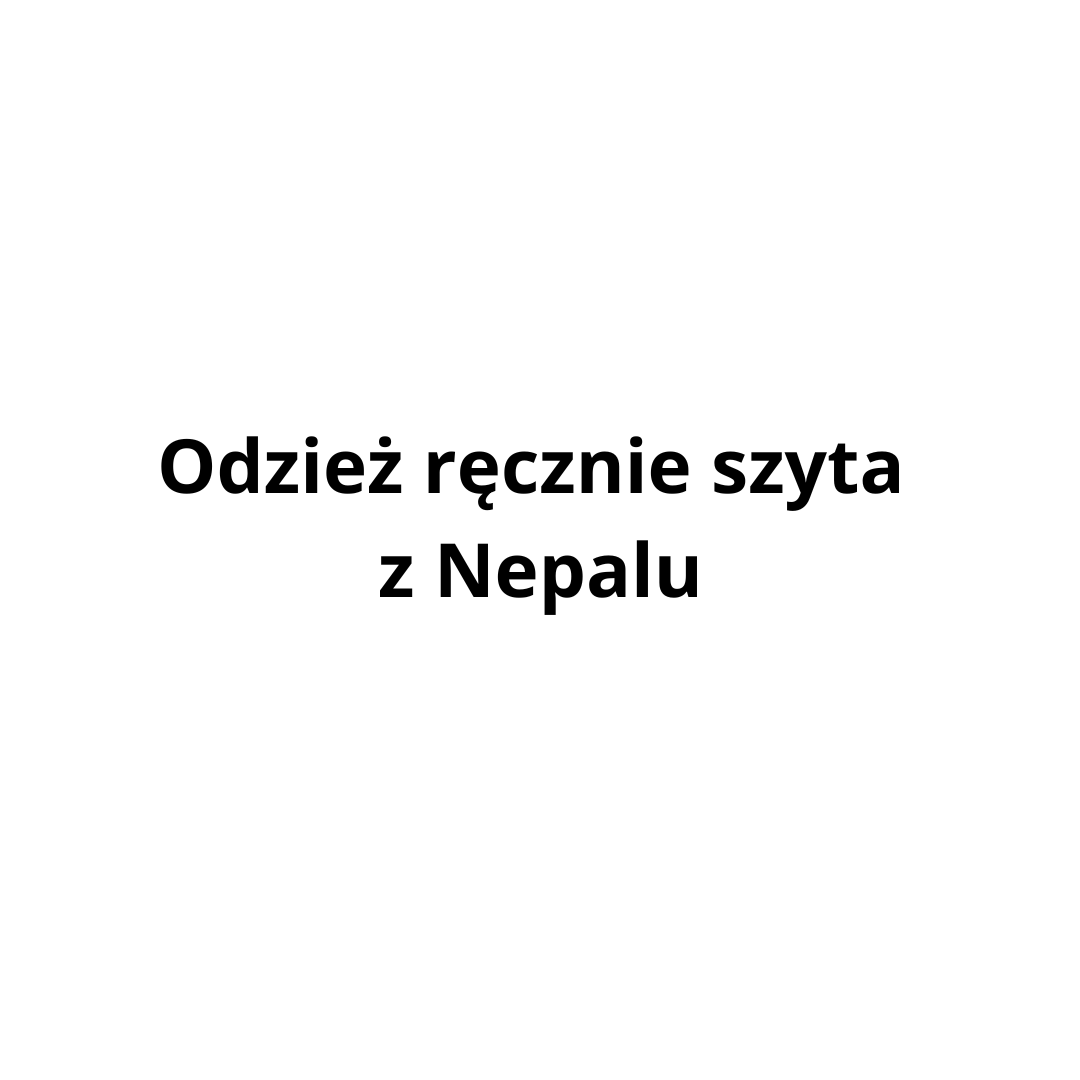 Odzież ręcznie szyta z Nepalu